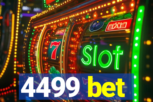 4499 bet